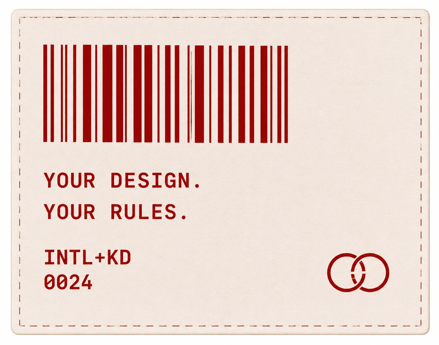Your Design, Your Rules